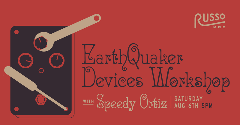 EarthQuaker Devices Workshop w/ Speedy Ortiz at Russo Music Philadelphia August 6th 2022
