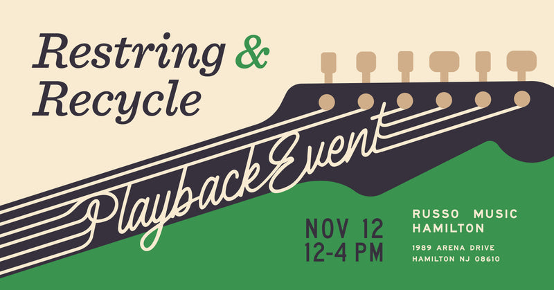 D’Addario Playback Restring and Recycle Event, Russo Music Hamilton, Nov 12th, 2022