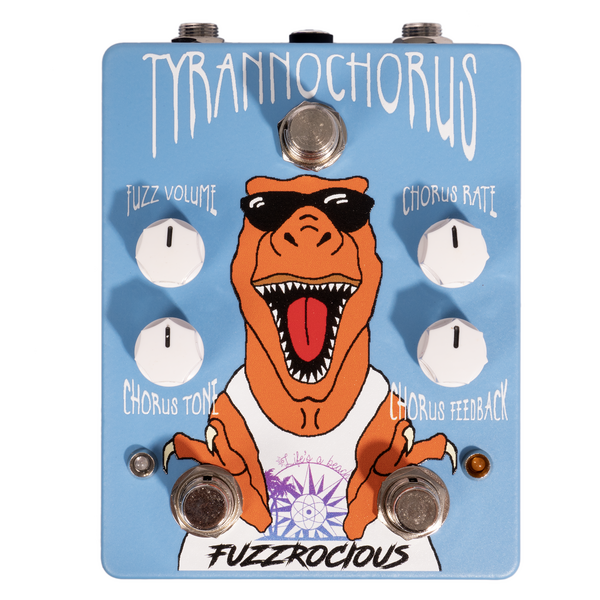 Fuzzrocious Pedals TYRANNOCHORUS ファズコーラス FUZZROCIOUS__TYRANNOCHORUS_CHO